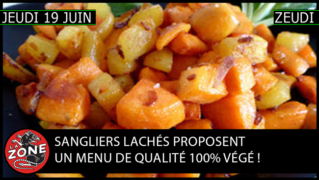 Sangliers Lachés vous proposent un menu de qualité 100% végé