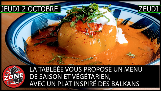 Le jeudi 2 octobre, La Tabléée vous propose un menu de saison et végétarien, avec un plat inspiré des Balkans