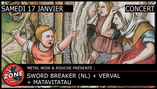 Verval (post/crust meta) + Sword Breaker (Castle wrecking blackened punk, NL) + Matavitatau (black metal)