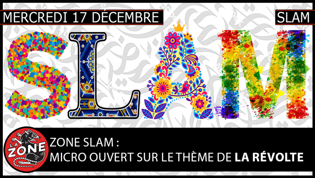 Zone Slam : Micro ouvert (Thème : La révolte)