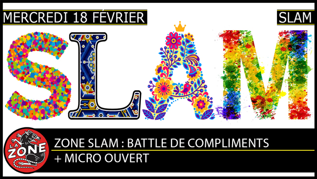 Zone slam : Battle de compliments & Micro ouvert