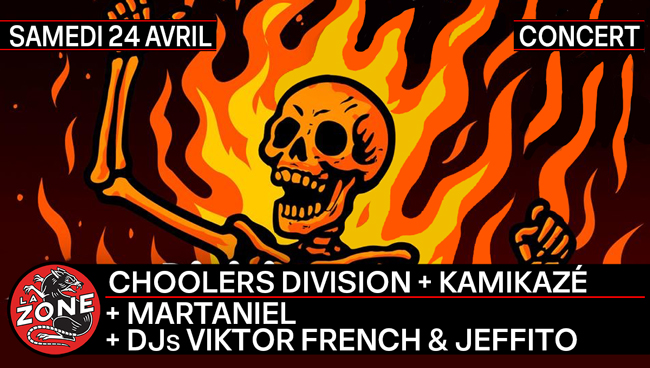 CHOOLERS DIVISION + KAMIKAZÉ + MARTANIEL + DJs VIKTOR FRENCH & JEFFITO