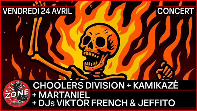 CHOOLERS DIVISION + KAMIKAZÉ + MARTANIEL + DJs VIKTOR FRENCH & JEFFITO