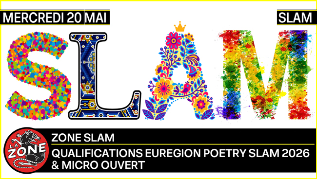 Zone Slam : Qualifications pour l’Euregion Poetry Slam 2026 + Micro ouvert