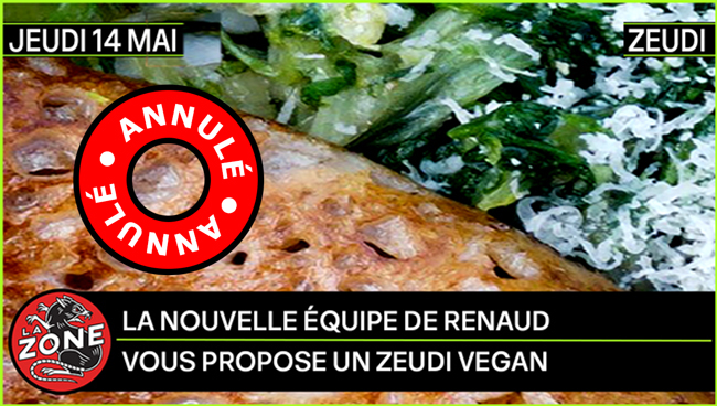 La nouvelle équipe de Renaud vous propose un jeudi gourmand gourmand  & végétalien !