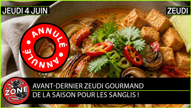 JEUDI 4 JUIN • AVANT-DERNIER ZEUDI GOURMAND DE LA SAISON POUR LES SANGLIS !