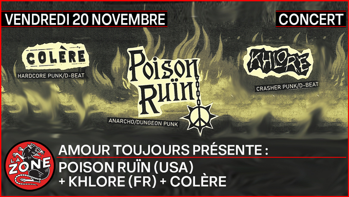 Poison Ruïn (usa) – Colère (b) – Khlore (f)