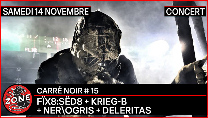 CARRÉ NOIR #15 avec FÏX8:SËD8 + KRIEG-B + NER\OGRIS + DELERITAS