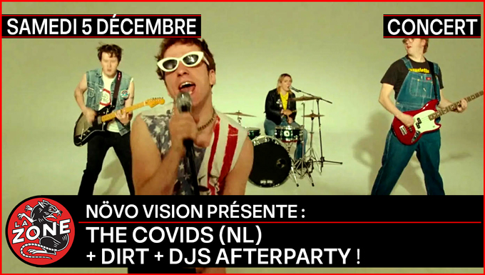 THE COVIDS (NL) + DIRT + DJs afterparty avec ANITA SHAKER & BRAMSTOMPER (Zaragoza, Espagne) + LEONORCARRIONETTE (Cadìz/ Frankfurt) + FRED BODYSWAY